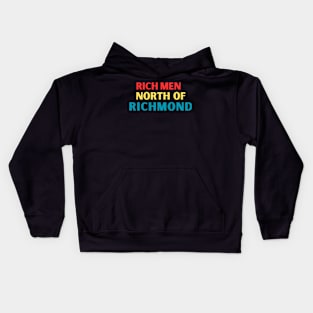 Rich Men North of Richmond Kids Hoodie